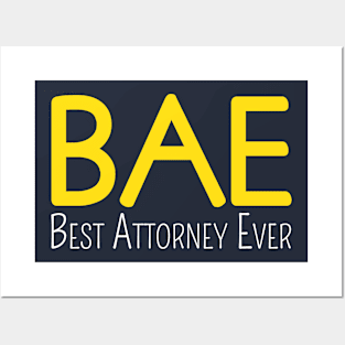 BAE: Best Attorney Ever Posters and Art